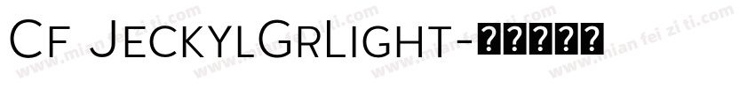 Cf JeckylGrLight字体转换